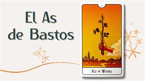 1 de bastos tarot|As de Bastos; Significado completo en el Tarot